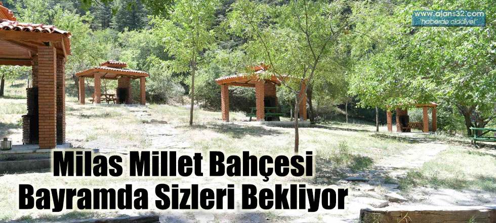 Milas Millet Bahçesi Bayramda Sizleri Bekliyor