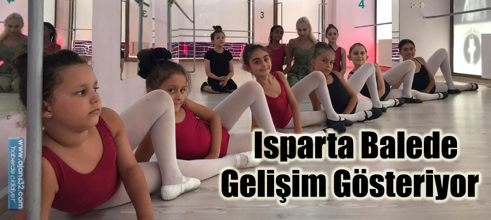 Isparta Balede Gelişim Gösteriyor