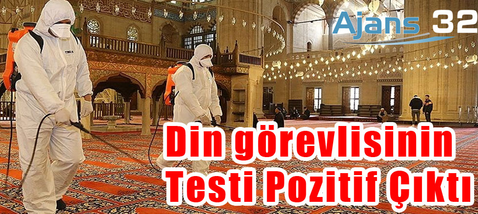 Din Görevlisinin Testi Pozitif Çıktı