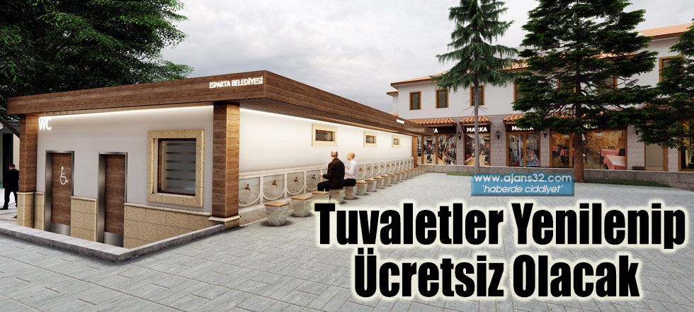 Tuvaletler Yenilenip Ücretsiz Olacak