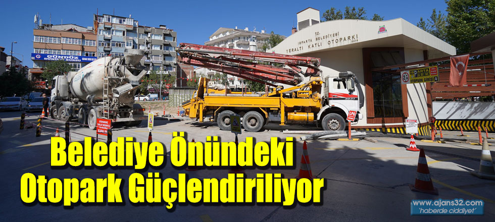 Belediye Önündeki Otopark Güçlendiriliyor