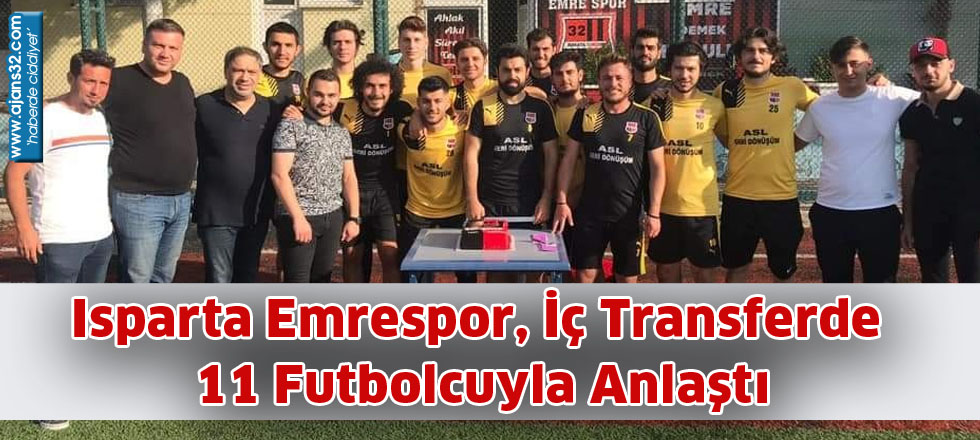 Isparta Emrespor, İç Transferde 11 Futbolcuyla Anlaştı