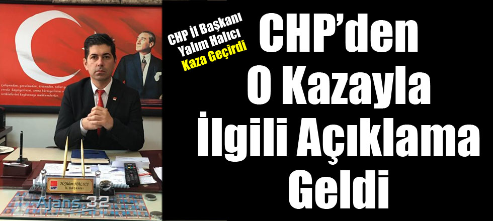 CHP'den Kazayla İlgili Açıklama Geldi