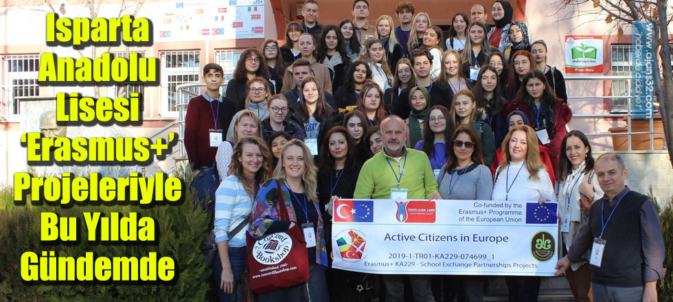 Isparta Anadolu Lisesi ‘Erasmus+’ Projeleriyle Bu Yılda Gündemde