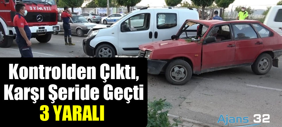 Kontrolden Çıktı, Karşı Şeride Geçti: 3 Yaralı