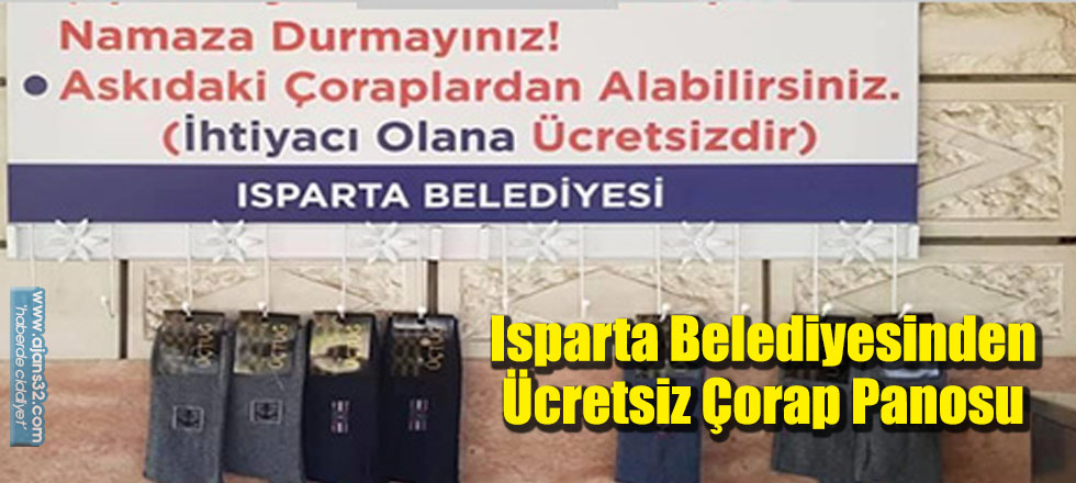 Isparta Belediyesinden Ücretsiz Çorap Panosu