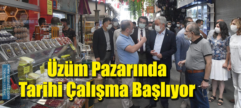 Üzüm Pazarında Tarihi Çalışma Başlıyor