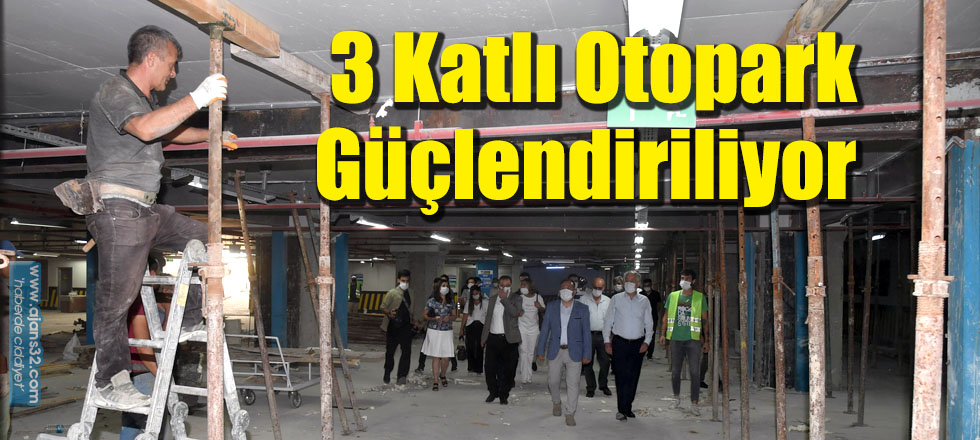 3 Katlı Otopark Güçlendiriliyor