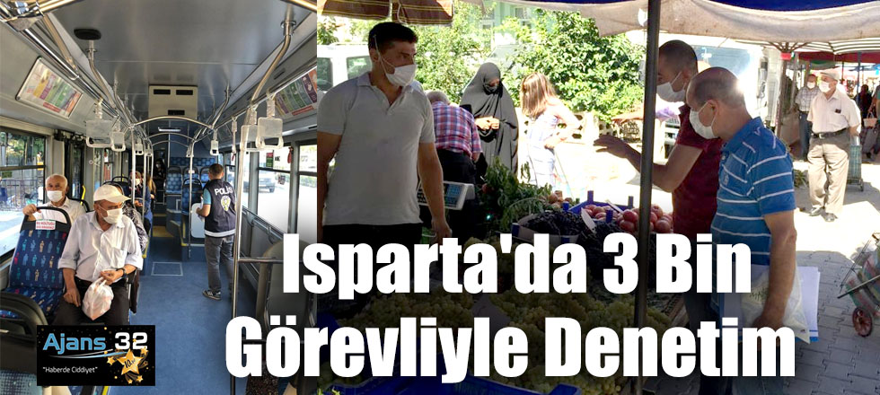 Isparta'da 3 Bin Görevliyle Denetim