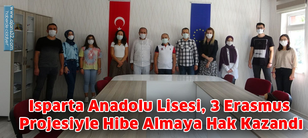 Isparta Anadolu Lisesi, 3 Erasmus Projesiyle Hibe Almaya Hak Kazandı