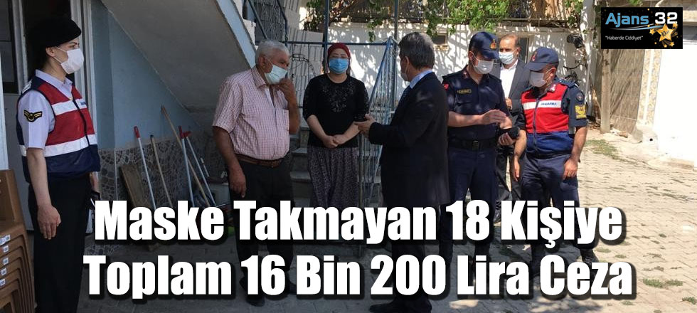 Maske Takmayan 18 Kişiye Toplam 16 Bin 200 Lira Ceza