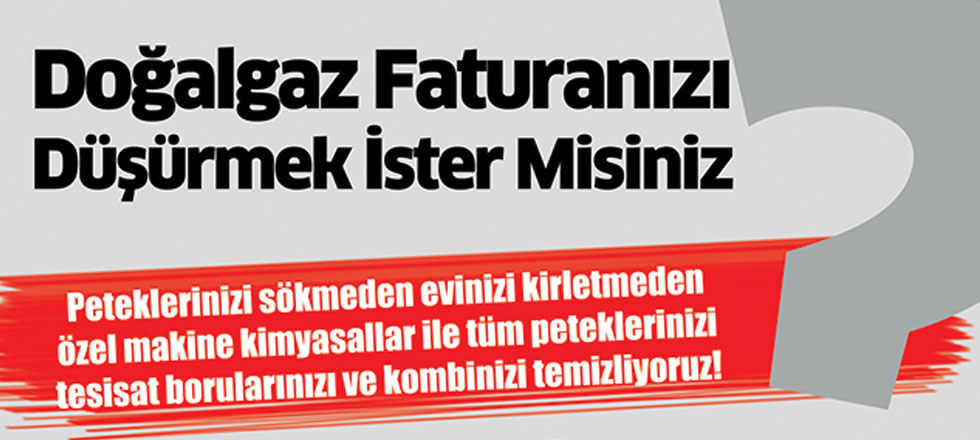 Doğalgaz Faturanızı Düşürmek İster Misiniz?