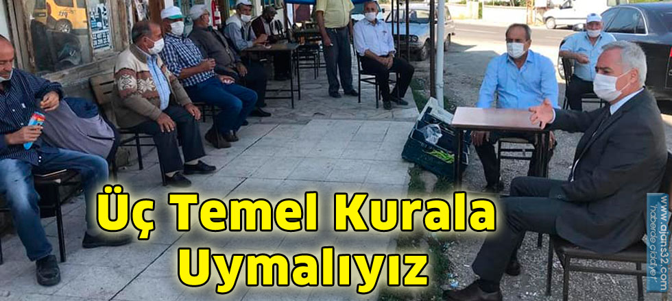 Üç Temel Kurala Uymalıyız