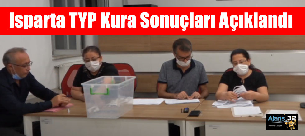 Isparta TYP Kura Sonuçları Açıklandı