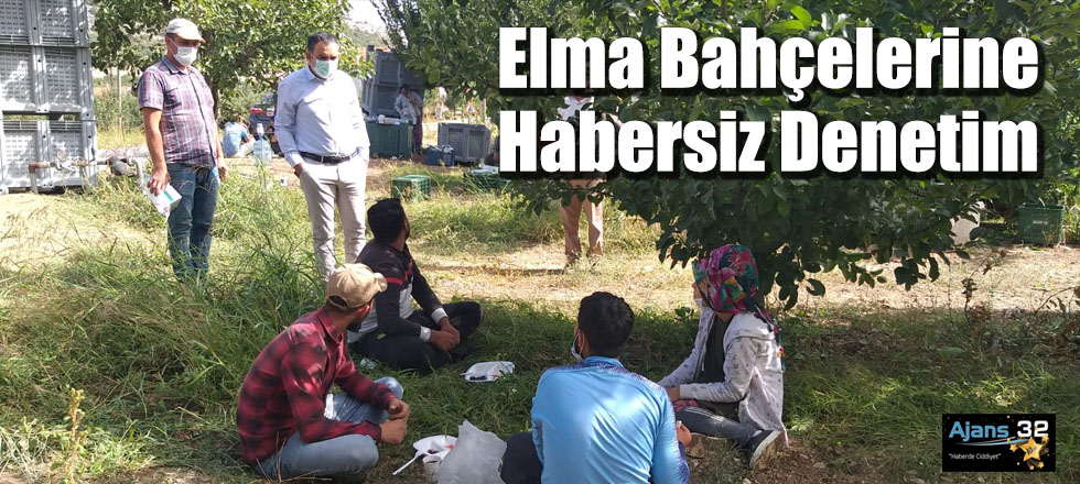 Elma Bahçelerine Habersiz Denetim