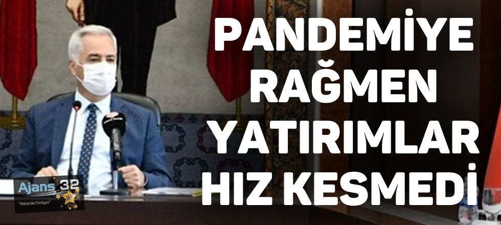 Pandemiye Rağmen Yatırımlar Hız Kesmedi