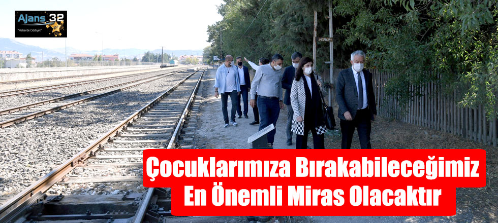 Çocuklarımıza Bırakabileceğimiz En Önemli Miras Olacaktır