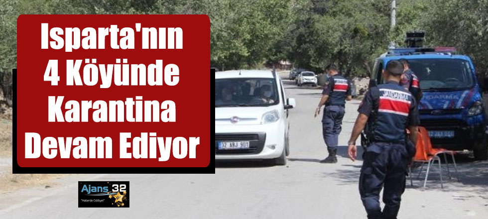 Isparta'nın 4 Köyünde Karantina Devam Ediyor