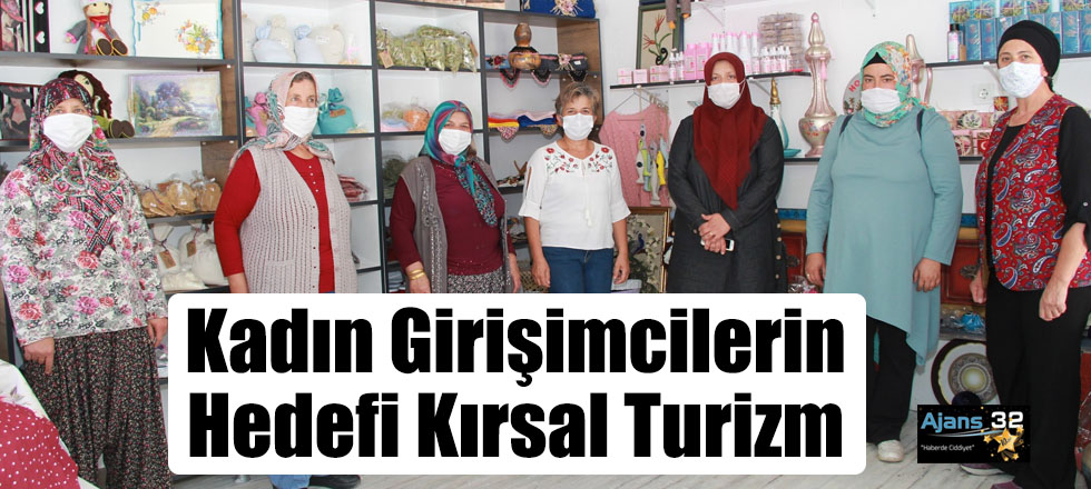 Isparta’da Kadın Girişimcilerin Hedefi Kırsal Turizm