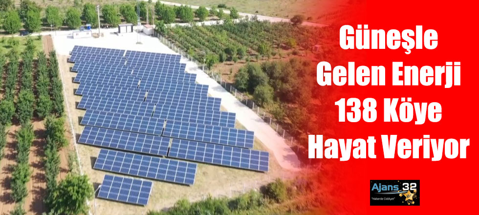 Güneşle Gelen Enerji 138 Köye Hayat Veriyor