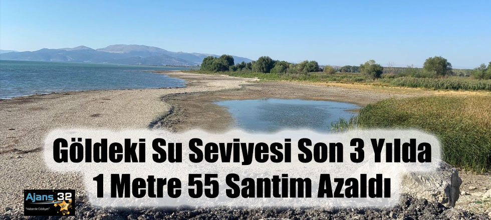 Göldeki Su Seviyesi Son 3 Yılda 1 Metre 55 Santim Azaldı