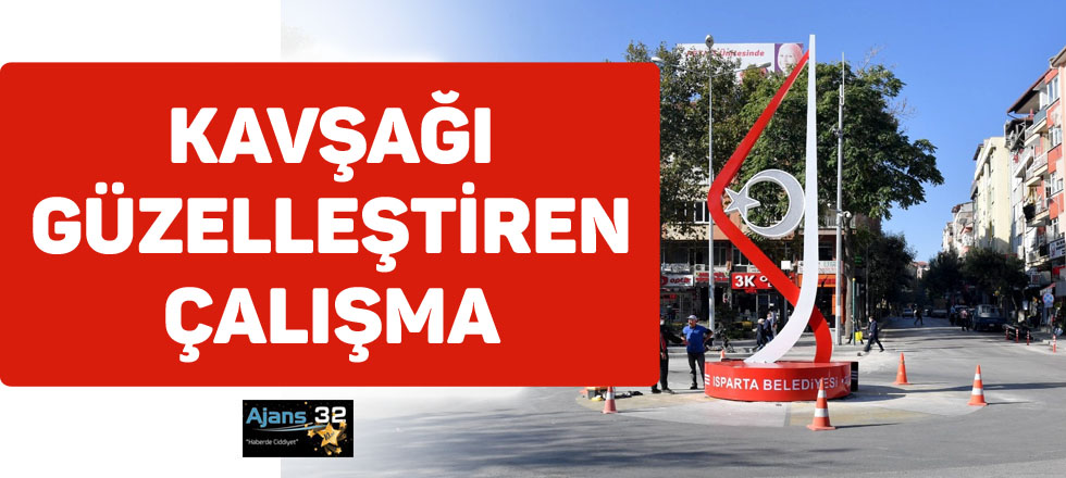 Kavşağı Güzelleştiren Çalışma