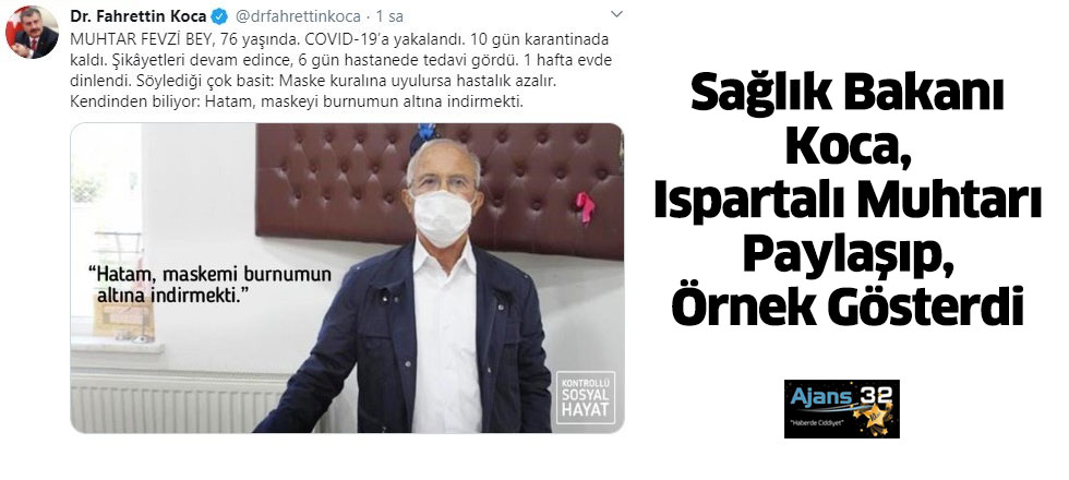 Sağlık Bakanı Koca, Ispartalı Muhtarı Paylaşıp, Örnek Gösterdi