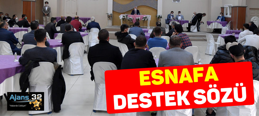 Esnafa Destek Sözü