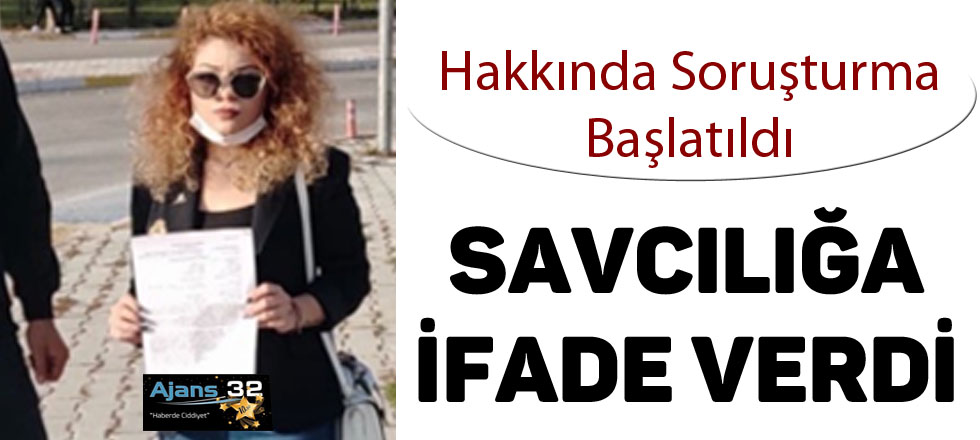 Savcılığa İfade Verdi