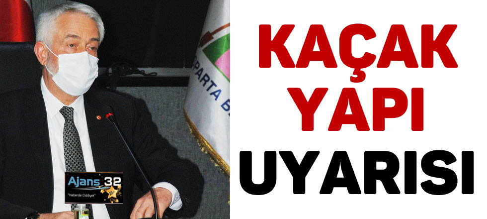 Kaçak Yapı Uyarısı