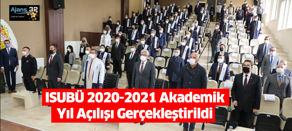 ISUBÜ 2020-2021 Akademik Yıl Açılışı Gerçekleştirildi