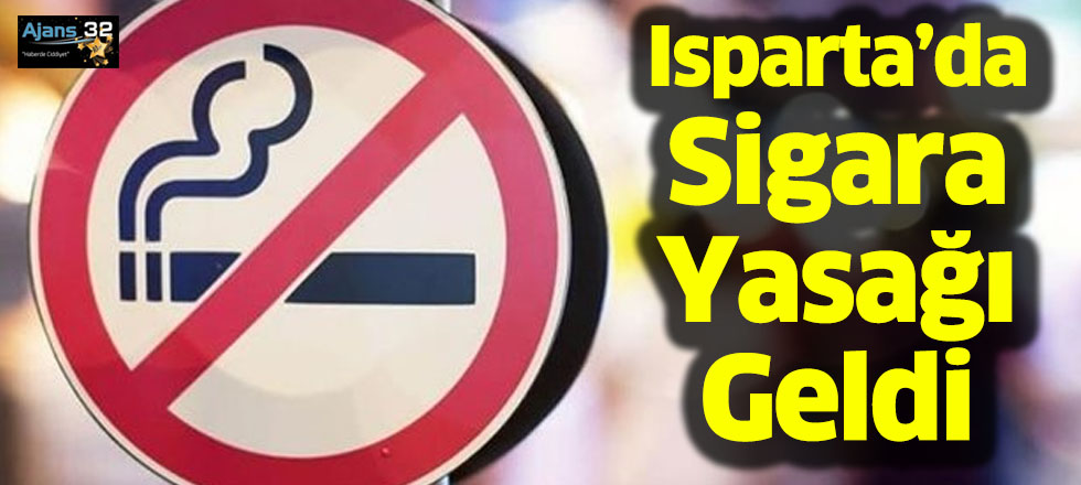 Isparta'da Sigara Yasağı!