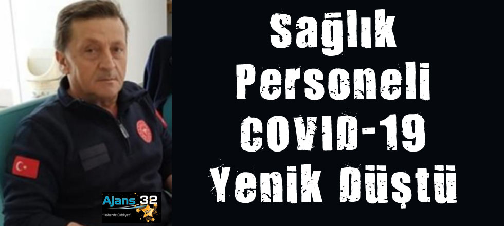 Sağlık Personeli COVID-19 Yenik Düştü