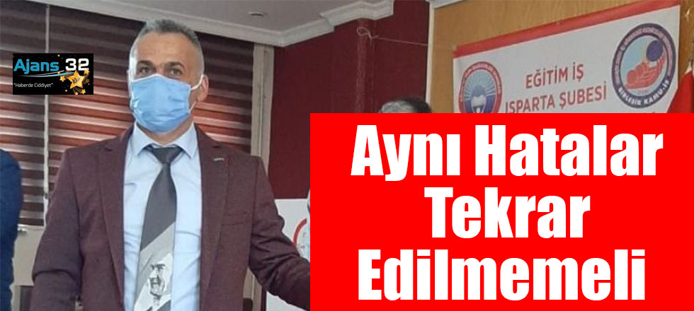 Aynı Hatalar Tekrar Edilmemeli