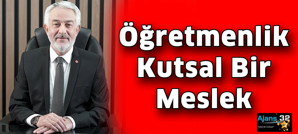 Öğretmenlik Kutsal Bir Meslek