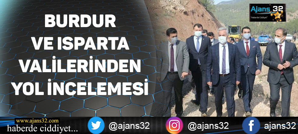 Burdur ve Isparta Valilerinden yol incelemesi