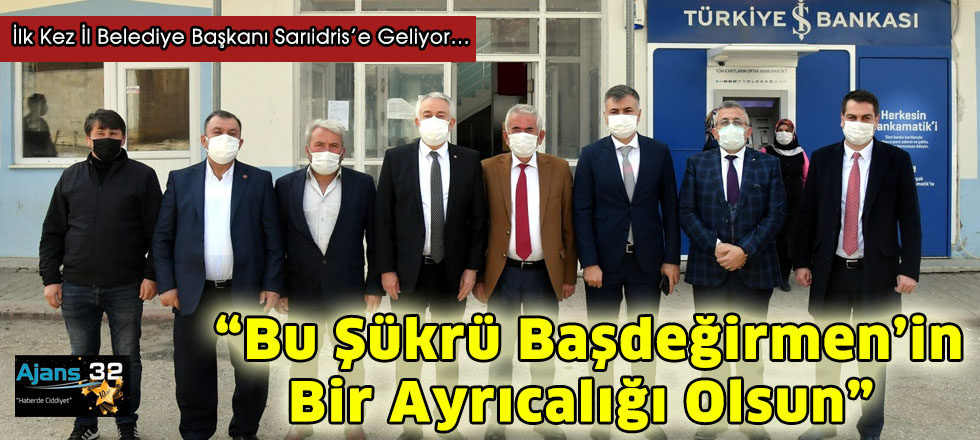 “Bu Şükrü Başdeğirmen’in  Bir Ayrıcalığı Olsun”