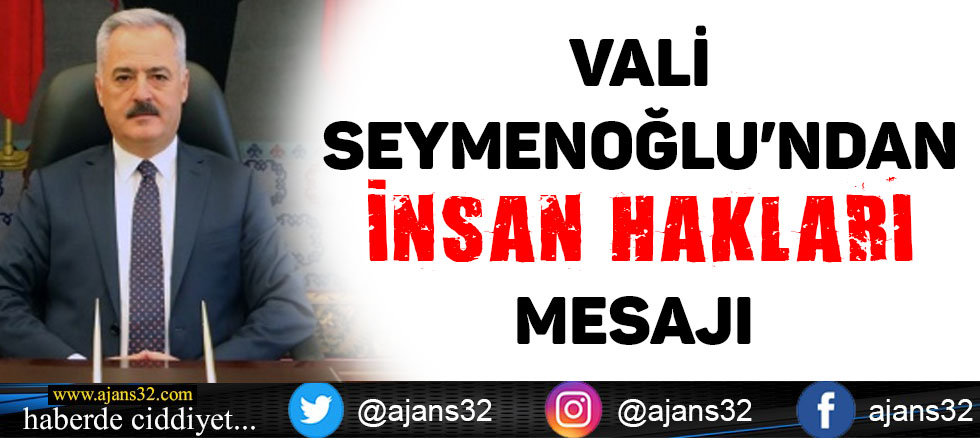 Vali Seymenoğlu'ndan İnsan Hakları Mesajı