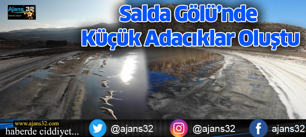 Salda Gölü’nde Küçük Adacıklar Oluştu