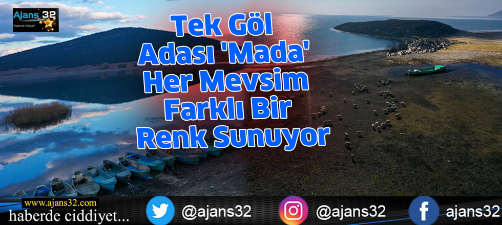 Tek Göl Adası 'Mada' Her Mevsim Farklı Bir Renk Sunuyor