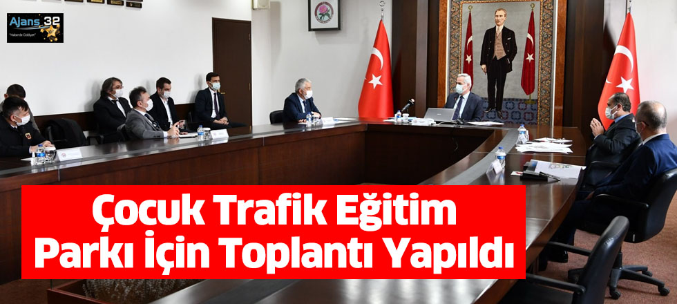 Çocuk Trafik Eğitim Parkı İçin Toplantı Yapıldı