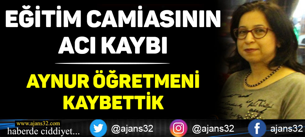 Eğitim Camiasının Acı Kaybı