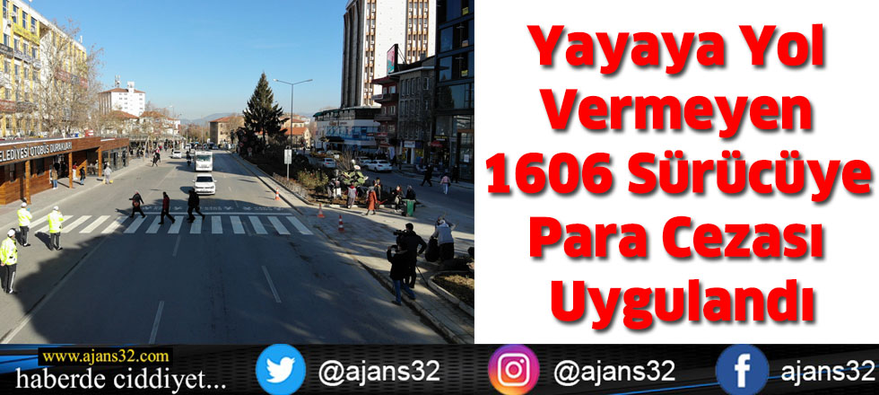 Yayaya Yol Vermeyen 1606 Sürücüye Para Cezası Uygulandı