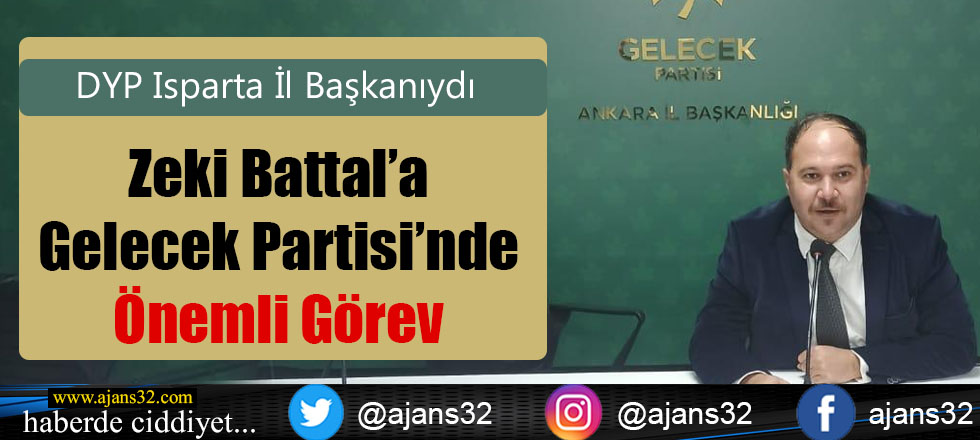 Zeki Battal'a Gelecek Partisi'nde Önemli Görev