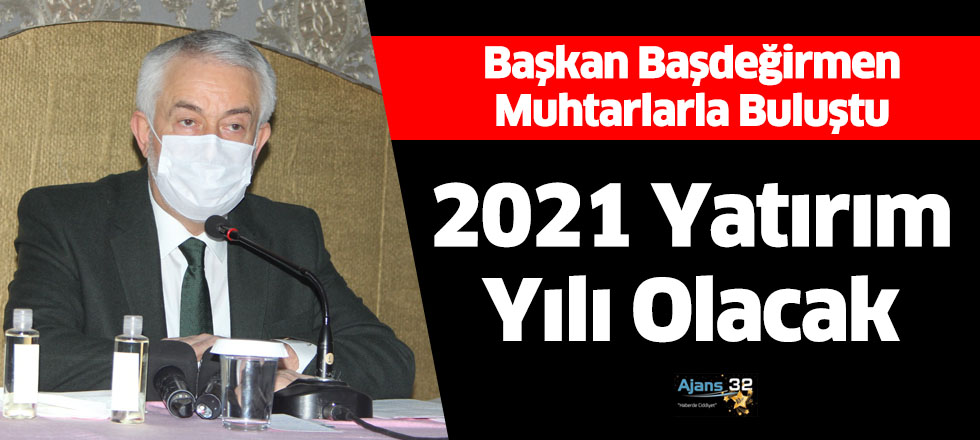 2021 Yatırım Yılı Olacak