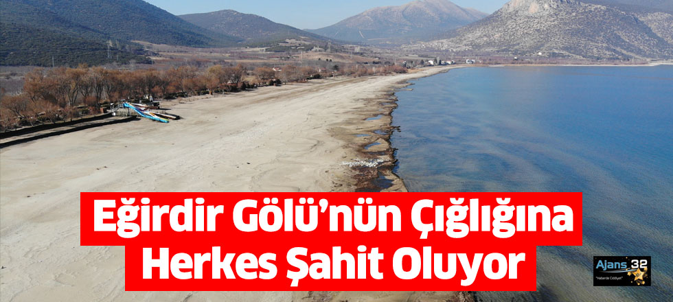 Eğirdir Gölü’nün Çığlığına Herkes Şahit Oluyor