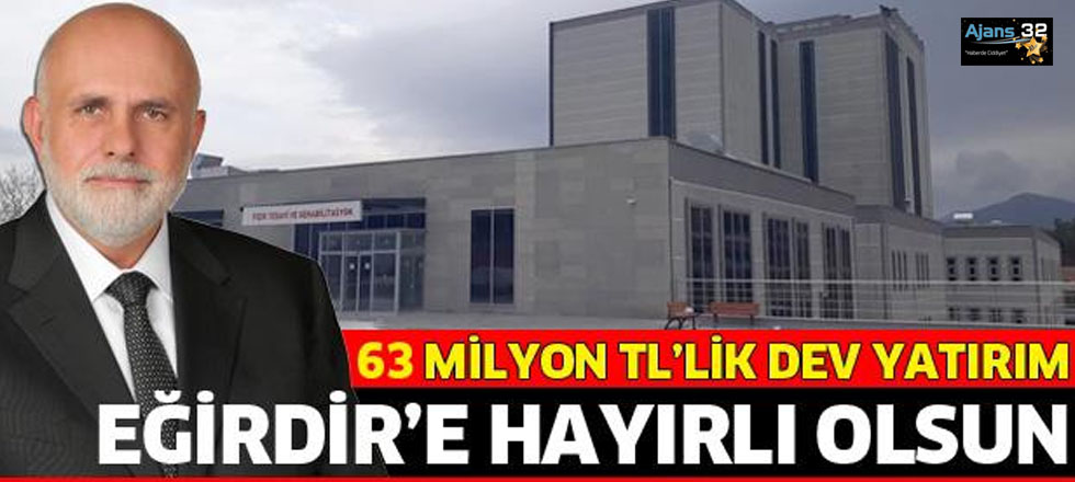 63 Milyon TL'lik Dev Yatırım