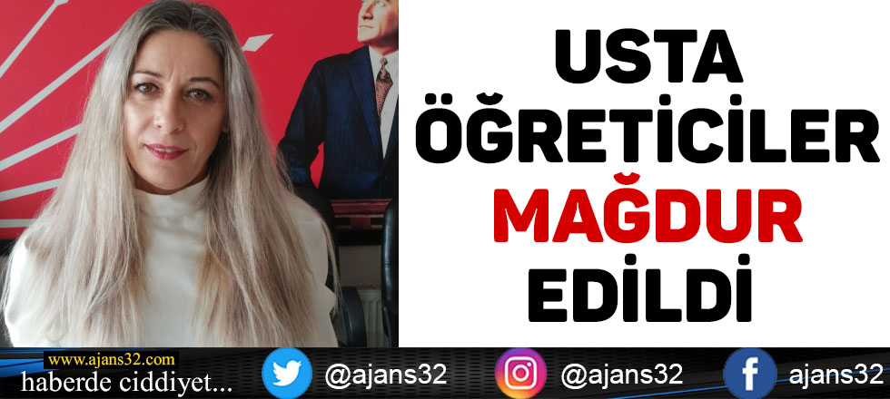 Usta Öğreticiler Mağdur Edildi