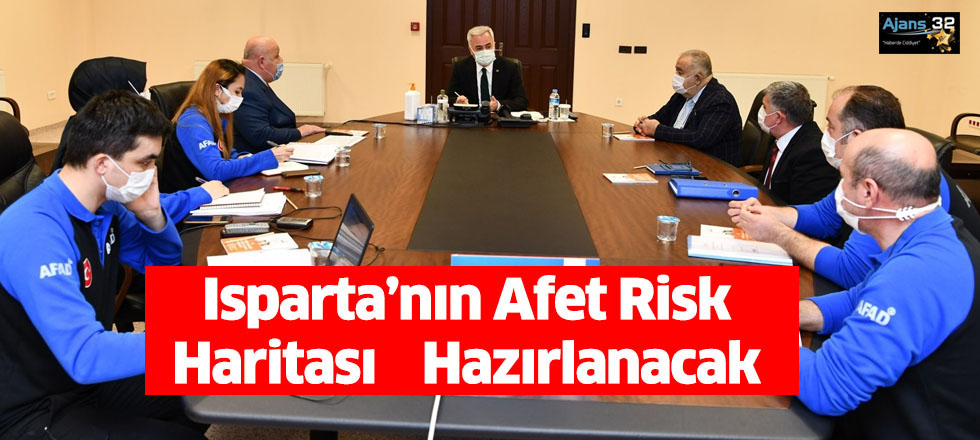 Isparta’nın Afet Risk Haritası Hazırlanacak