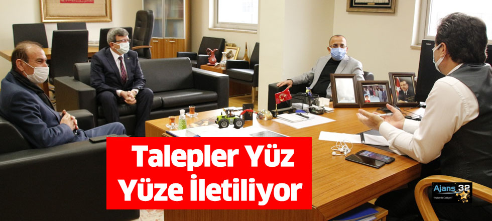 Talepler Yüz Yüze İletiliyor